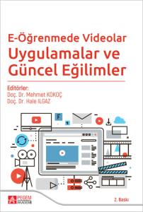 E-&Ouml;ğrenmede Videolar Uygulamalar ve G&uuml;ncel Eğilimler