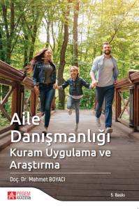 Aile Danışmanlığı Kuram Uygulama ve Araştırma