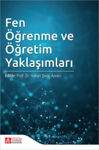 Fen &Ouml;ğrenme ve &Ouml;ğretim Yaklaşımları