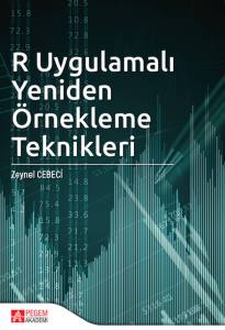 R Uygulamalı Yeniden &Ouml;rnekleme Teknikleri