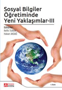 Sosyal Bilgiler &Ouml;ğretiminde Yeni Yaklaşımlar III