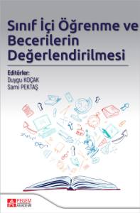 Sınıf İ&ccedil;i &Ouml;ğrenme ve Becerilerin Değerlendirilmesi