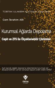 Kurumsal Ağlarda Depolama: Ceph ve ZFS ile &Ouml;l&ccedil;eklenebilir &Ccedil;&ouml;z&uuml;mler