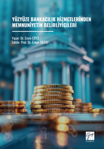 Y&uuml;zy&uuml;ze Bankacılık Hizmetlerinden Memnuniyetin Belirliyicileri